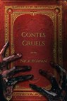 Contes Cruels - Nick Rowan - 9781005190644