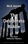 The Desiderata Riddle (The Blind Sleuth Mysteries Book 13) - Nick Aaron - 9781005197438