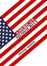 American Mediocrity - TWayne Martin - 9781005202378