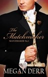 The Matchmaker - Megan Derr - 9781005208653
