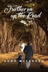 Further on up the Road - Hugh McFadden - 9781005228293