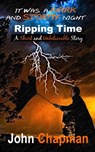 It Was A Dark And Stormy Night: Ripping Time - John Chapman - 9781005231873