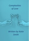 Complexities of Love - Katie Smith - 9781005262006
