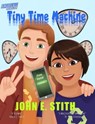 Tiny Time Machine - John E. Stith - 9781005285449