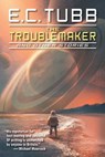 The Troublemaker and Other Stories - E.C. Tubb - 9781005286521
