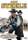 Adam Steele 28: Steele's War - The Stranger - George G. Gilman - 9781005313067