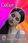 Colors - David Berardelli - 9781005326678