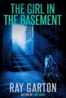 The Girl in the Basement - Ray Garton - 9781005346614
