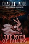 The Myth of Falling - Charlee Jacob - 9781005361242