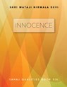 Innocence: Sahaj Qualities Book Six - Shri Mataji Nirmala Devi - 9781005373504