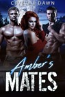 Amber's Mates - Crystal Dawn - 9781005377939