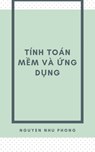 Tính Toán Mềm & Ứng Dụng - Phong Nguyễn Như - 9781005455569