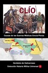 Clío Causas de las Guerras Médicas Grecia-Persia - Heródoto de Halicarnaso - 9781005461645