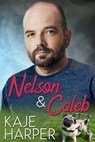 Nelson & Caleb - Kaje Harper - 9781005465087