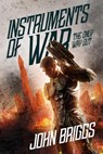 Instruments of War: The Only Way Out - John Briggs - 9781005467784
