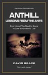 Anthill: Lessons from the Ants - David Grace - 9781005488246