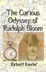 The Curious Odyssey of Rudolph Bloom - Richard Reeder - 9781005497866