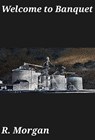 Welcome to Banquet - R Morgan - 9781005503727