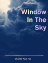Window In The Sky - Charles Paul Fox - 9781005534066