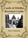 Castle of Riddles Revisited Guide - John Chapman - 9781005554897