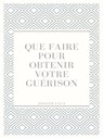 Que Faire Pour Obtenir Votre Guérison - Joseph Levi - 9781005567590