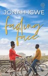 Fading Face - Jonah Igwe - 9781005590598