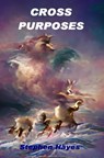Cross Purposes - Stephen Hayes - 9781005618209