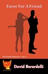 Favor for a Friend: The Funny Detective Volume 6 - David Berardelli - 9781005631383