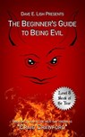 The Beginner's Guide to Being Evil - Craig Crawford - 9781005647629