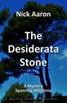 The Desiderata Stone (The Blind Sleuth Mysteries Book 6) - Nick Aaron - 9781005655136