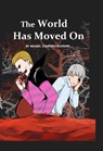 The World Has Moved On - Michael Courtney Woodard - 9781005707637