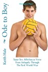 Ode to Boy: Same-Sex Affection in Verse from Antiquity through the First World War - Keith Hale - 9781005724252