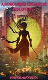 A Sorceress on Earth: Discovery - Jordan Alex Green - 9781005726300