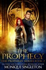 The Prophecy - Monique Singleton - 9781005729318
