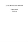 A Strange Take On The Charles Manson Story - L E Ceric - 9781005758073