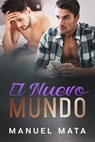 El Nuevo Mundo - Manuel Mata - 9781005801939