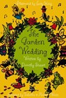 The Garden Wedding - Dorothy Stuart ; Tabetha Waite ; Judy King - 9781005827250