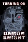 Turning On - Damon Knight - 9781005839758