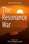 The Resonance War (The Celestriad Book 5) - Marise Morland - 9781005845117
