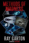 Methods of Madness - Ray Garton - 9781005849221