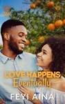 Love Happens Eventually - Feyi Aina - 9781005852856
