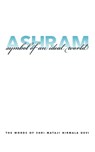 Ashram: Symbol of an Ideal World - Shri Mataji Nirmala Devi - 9781005886202