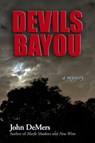 Devils Bayou - John DeMers - 9781005906115