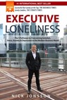 Executive Loneliness: The 5 Pathways to Overcoming Isolation, Stress, Anxiety & Depression in the Modern Business World - Nick Jonsson - 9781005913922