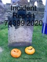 Incident Report 74399 2020 - Jimmy Boom Semtex - 9781005925307
