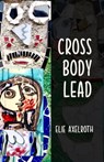 Cross Body Lead - Elie Axelroth - 9781005953409