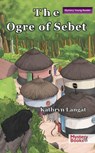 The Ogre of Sebet - Kathryn Langat - 9781005963422