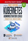 Kubernetes Administrator CKA Practice Questions - IP Specialist - 9781005964665