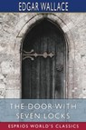 The Door with Seven Locks (Esprios Classics) - Edgar Wallace - 9781006162008