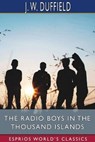 The Radio Boys in the Thousand Islands (Esprios Classics) - DUFFIELD,  J W - 9781006973222